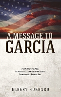 Book Cover for A Message to Garcia by Elbert Hubbard