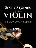 Book Cover for Sixty Studies for the Violin by Franz Wohlfahrt