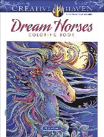 Book Cover for Creative Haven Dream Horses Coloring Book by Marjorie Sarnat