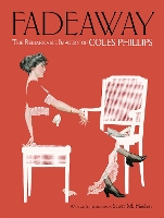 Book Cover for Fadeaway: the Remarkable Imagery of Coles Phillips by Coles Phillips