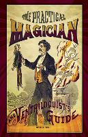 Book Cover for The Practical Magician and Ventriloquist's Guide by Anonymous