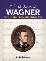 Book Cover for A First Book of Wagner by David Dutkanicz