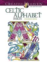 Book Cover for Creative Haven Celtic Alphabet Designs Coloring Book by Cari Buziak