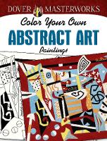 Book Cover for Dover: Masterworks Color Your Own Abstract Art Paintings by Muncie Hendler