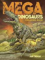 Book Cover for Mega Dinosaurs Coloring Book by Jan Sovak