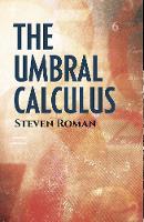 Book Cover for The Umbral Calculus by Steven Roman