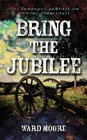 Book Cover for Bring the Jubilee by Ward Moore