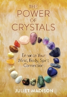 Book Cover for The Power of Crystals by Juliet Madison