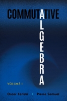 Book Cover for Commutative Algebra Volume 1 by Oscar Zariski