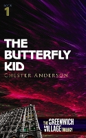 Book Cover for The Butterfly Kid by Chester Anderson