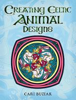 Book Cover for Creating Celtic Animal Designs by Cari Buziak