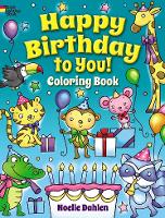 Book Cover for Happy Birthday to You! Coloring Book by Noelle Dahlen