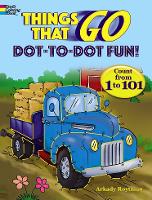Book Cover for Things That Go Dot-to-Dot Fun by Arkady Roytman