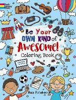 Book Cover for Be Your Own Kind of Awesome! by Roz Fulcher