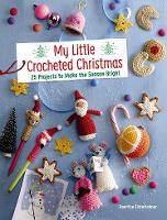 Book Cover for My Little Crocheted Christmas by Doerthe Eisterlehner