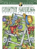 Book Cover for Creative Haven Country Gardens Coloring Book by Teresa Goodridge