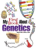 Book Cover for My First Book About Genetics by Patricia J. Wynne