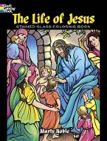 Book Cover for The Life of Jesus Stained Glass Coloring Book by Marty Noble