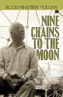 Book Cover for Nine Chains to the Moon by Buckminster Fuller