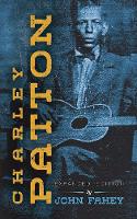 Book Cover for Charley Patton by John Fahey