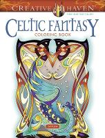 Book Cover for Creative Haven Celtic Fantasy Coloring Book by Cari Buziak