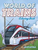 Book Cover for World of Trains Coloring Book by Arkady Roytman