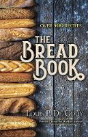 Book Cover for The Bread Book by Louis P. De Gouy