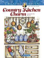 Book Cover for Creative Haven Country Kitchen Charm Coloring Book by Teresa Goodridge