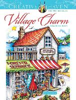 Book Cover for Creative Haven Village Charm Coloring Book by Teresa Goodridge