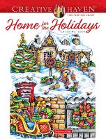 Book Cover for Creative Haven Home for the Holidays Coloring Book by Teresa Goodridge