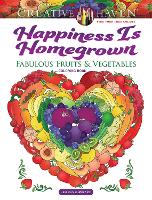 Book Cover for Creative Haven Happiness is Homegrown Coloring Book by Jessica Mazurkiewicz