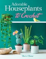 Book Cover for Adorable Houseplants to Crochet by Marie Clesse