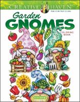 Book Cover for Creative Haven Garden Gnomes Coloring Book by Teresa Goodridge