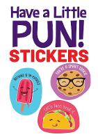 Book Cover for Have a Little Pun! 20 Stickers by Jessica Mazurkiewicz