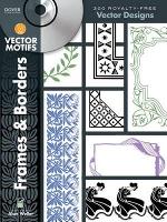 Book Cover for Frames & Borders Vector Motifs by Alan Weller