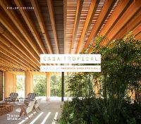 Book Cover for Casa Tropical: Houses by Jacobsen Arquitetura by Philip Jodidio