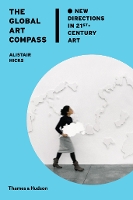 Book Cover for The Global Art Compass by Alistair Hicks