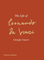Book Cover for The Life of Leonardo da Vinci by Giorgio Vasari