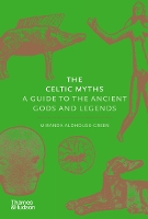 Book Cover for The Celtic Myths by Miranda Aldhouse-Green, Miranda J. Green