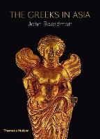 Book Cover for The Greeks in Asia by John Boardman