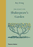 Book Cover for The Quest for Shakespeare’s Garden by Roy Strong