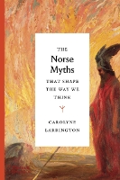 Book Cover for The Norse Myths That Shape the Way We Think by Carolyne Larrington