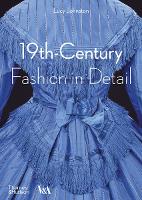 Book Cover for 19th-Century Fashion in Detail (Victoria and Albert Museum) by Lucy Johnston