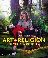 Book Cover for Art & Religion in the 21st Century by Aaron Rosen