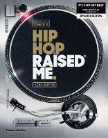 Book Cover for Hip Hop Raised Me® by DJ Semtex