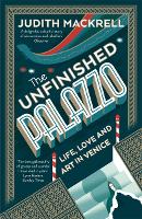 Book Cover for The Unfinished Palazzo by Judith Mackrell