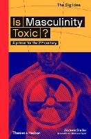 Book Cover for Is Masculinity Toxic? by Andrew Smiler