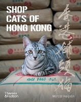 Book Cover for Shop Cats of Hong Kong by Marcel Heijnen, Catharine Nicol, Ian Row
