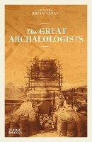 Book Cover for The Great Archaeologists by Brian Fagan