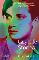 Book Cover for Gay Life Stories by Robert Aldrich